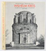 Winfried Nerdinger - Ekkehard Mai (Hsg.): Wilhelm Kreis. Architekt zwischen Kaiserreich und Demokratie 1873-1955. München - Berlin, 1994, Klinkhardt &amp; Biermann. Német nyelven. Gazdag képanyaggal illusztrált. Kiadói egészvászon-kötés, kiadói papír védőborítóban.