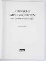 Michail German: Russische Impressionisten und Postimpressionisten. Bournemouth, 1998, Parkstone Pres...