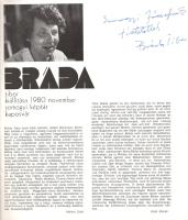Bráda Tibor festőművész kiállítása a Somogyi Képtárban. Kaposvár, 1980. december. (Dedikált.) Kaposvár, 1980. (Somogy megyei Múzeumok Igazgatósága - Zalaegerszegi Nyomda.) [8] p. Dedikált: "Somogyi Józsefnek tisztelettel: Bráda Tibor". Bráda Tibor (1941-2022) Munkácsy-díjas festőművész, művészetpedagógus, a Képzőművészeti Főiskolán Szentiványi Jenő tanítványa. Évtizedekig tanított a Képző- és Iparművészeti Szakközépiskolában, illetve a Képzőművészeti Főiskola restaurátorait tanította. A főként akvarelljeiről és szakrális üvegfestészetéről ismert művész kaposvári tárlatán olajfestményeiből és szénrajzaiból mutatott be kisebb válogatást. Prov.: Somogyi József (1916-1993) Kossuth- és Munkácsy-díjas szobrászművész, a Képzőművészeti Főiskola tanára, 1974-től rektora; köztéri szobrai közül közismert a dunaújvárosi Öntelt mackó (1950) és Martinász (1960), illetve Szigetváron Zrínyi Miklós lovasszobra (1968). Fűzve, színes, illusztrált kiadói borítóban. Jó példány.