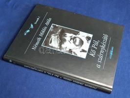 Németh Miklós Attila: 
Kő Pál, a szárnykészítő. [Interjúkötet és képzőművészeti album.] (Kő Pál ált...