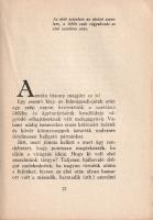 Áldott tavaszok. Asszonyi levél. Írta: az Asszony.
Budapest, 1927. (Királyi Magyar Egyetemi Nyomda)...