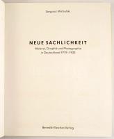 Sergisz Michalski: Neue Sachlichkeit. Malerei, Graphik und Photographie in Deutschland 1919-1933. Kö...
