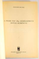 A Polski Fiat 126p személygépkocsi javítási kézikönyve. Autófenntartó Ipari Tröszt. Bp., 1977, Közlekedési Dokumentációs Vállalat. 570p. Kiadói papírkötés, kopottas állapotban.