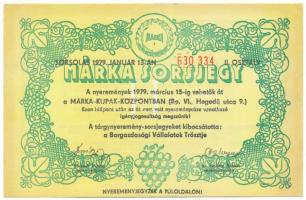1979. "Márka Sorsjegy" a Borgazdasági Vállalatok Trösztje sorsjegye, "II. osztály" T:XF hajtatlan, sarokhajlások