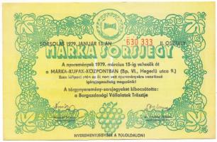 1979. "Márka Sorsjegy" a Borgazdasági Vállalatok Trösztje sorsjegye, "II. osztály" T:XF hajtatlan, sarokhajlások