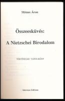 Mónus Áron: Összeesküvés: A Nietzschei Birodalom. Történelmi tanulmány. A szerző, Mónus Áron (1934-)...