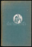 Cs. Szabó László: Fegyveres Európa. Útinaplók. Bp., [1939], Nyugat, Első kiadás. 138p. Egészvászon k...