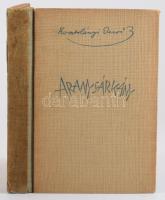 Kosztolányi Dezső: Aranysárkány. Bp., 1942, Révai. 292p. Félvászon kötés, gerinc kissé sérült