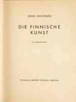 Onni Okkonen: Die Finnische Kunst. Berlin,1943,Wilhelm Limpert. Német nyelven. Gazdag képanyaggal illusztrált. Kiadói félvászon-kötés, foltos kiadói papír védőborítóban.