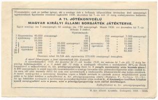 1938. Budapest "Fél-Sorsjegy a 71. Jótékonycélú M. Kir. Állami Sorsjátékra" sorsjegy 1,5 a...