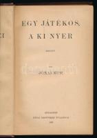 Jókai Mór: Egy játékos, aki nyer. Bp., 1897, Révai. 219p. Kiadói aranyozott, festett egészvászon köt...