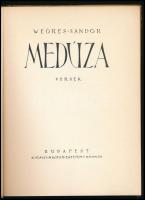 Weöres Sándor: Medúza. Versek. Bp., (1943) ,Kir. M. Egyetemi Nyomda. 126 p. Első kiadás. Kiadói papí...