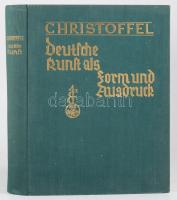 Ulrich Christophel: Die Deutsche Kunst als Form und Ausdruck. Augsburg, 1928, Benno Filser. Német nyelven. Gazdag képanyaggal illusztrált. Kiadói aranyozott egészvászon-kötés, néhány lap szélén sérüléssel.