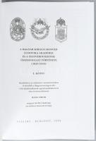 A Magyar Királyi Honvéd Ludovika Akadémai és a testvérintézetek összefoglalt története (1830-1945) I...