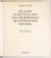 Nachum T. Gidal: Die Juden in Deutschland von der Römerzeit bis zur Weimarer Republik. Köln, 1997, K...