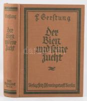 Ferdinand Gerstung: Der Bien und Seine Zucht. [A méh és tenyésztése.] Berlin,én.,Fritz Pfenningstorf...