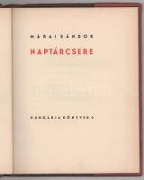 Márai Sándor: Naptárcsere. Hungária Könyvek 2. 1935. Kiadói kartonált kötés, sérült papír védőborító...