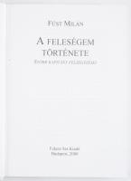 Füst Milán: A feleségem története. Störr kapitány feljegyzései. Bp., 2000, Fekete Sas. Kiadói karton...