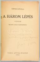 Sipos Gyula: A három lépés. Versek. A szerző, Sipos Gyula (1921-1976) által DEDIKÁLT példány! Hegedű...
