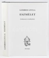 Gombos Gyula: Eszmélet. (Emlékezések és elmélkedések.) A szerző, Gombos Gyula (1913-2000) Széchenyi-...