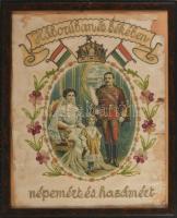 cca 1916-1918 "Háborúban és békében népemért és hazámért." Rajta IV. Károly császár és király, Zita császárné és királyné, Ottó trónörökös. Litografált lap, hímzésekkel, üvegezett fa keretben, sérült, a felső sarkán hiánnyal, foltos, 46x37 cm