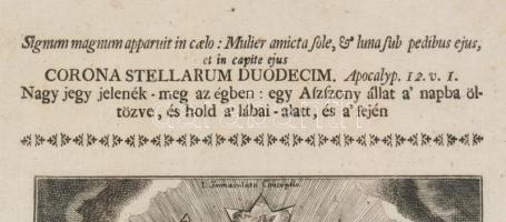 cca 1768 Binder János Fülöp (1735?-1811): "Tizen-két tsillagú korona" Szűz Mária metszet, ...