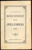 1889 A Zürichi Magyar Egyesület 25 éves jubileumára, 16 p