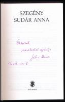 Jókai Anna: Szegény Sudár Anna. DEDIKÁLT! Bp., 1999, Széphalom Könyvműhely. Kiadói kartonált kötés, ...
