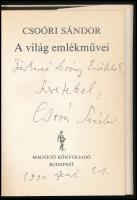 Csoóri Sándor: A világ emlékművei. DEDIKÁLT! Bp., 1989, Magvető. Kiadói egészvászon kötés, papír véd...