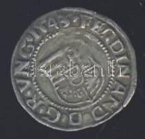 1543. Denár Ag "I. Ferdinánd" T:2