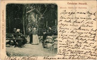 1900 Pécs, Mecsek, Bánfay úti Madonna, "Legmegbízhatóbb órák és legszebb ékszerek raktára". Schönwald Imre kiadása (fa)