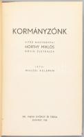 Walzel Kelemen: Kormányzónk. Norwalli Konek Emil előszavával. Bp., 1938, Dr. Vajna György és Társa, ...