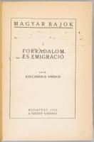 Korcsmáros Nándor: Forradalom és emigráció. A szerző, Korcsmáros Nándor (1883-1959) író, újságíró, d...