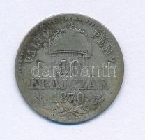 1870GYF 10kr Ag "Magyar Királyi Váltó Pénz" T:F patina Adamo M10.1