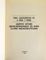 Vitéz Nagybányai Horthy Miklós élete képekben. Válogatta és összeállította Vuray György. Bp., 1993, ...