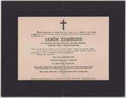 1916 Bp., Sebők Zsigmond (szül. Sternfeld) (1861-1916) író, hírlapíró, a magyar gyermekirodalom kiemelkedő alakja (ő alkotta meg többek közt Dörmögő Dömötör és Maczkó úr karaktereit) halálozási értesítője, kisebb lapszéli sérülésekkel, 24x31 cm