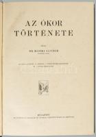 Márki Sándor-Marczali Henrik: Egyetemes és hazai történelem. I-VI. köt.: I. köt.: Márki Sándor: Az ó...