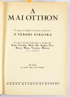 A mai otthon. Összeáll.: Mária Mathilde Mandl. A magyar átdolgozott kiadást szerk.: Z. Tábori Pirosk...