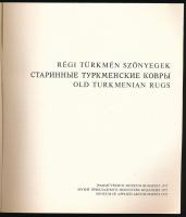 Régi türkmén szőnyegek. Kiállítási katalógus, és prospektus. Bp., 1975., Iparművészeti Múzeum. Kiadó...