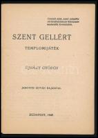 Ujházy György: Szent Gellért - Templomijáték. Bp., 1946. 31p. Kiadói papírborítóval
