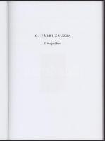 G. Fábri Zsuzsa: Látogatóban. H.n., 2017. 79p. Kiadói papírkötés, jó állapotban