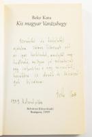Beke Kata: Kis magyar Varázshegy. A szerző, Beke Kata (1936-2009) író, publicista, politikus által V...
