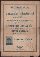 Kerényi Tibor - Eger József: Négy magyar dal. (Valakiért földönfutó. - Virágzik a cseresznyefa. - Szomorú lett az én... - Kicsi falunk.) Kerényi Tibor által dedikált példány! Bp., 1939, Magyar Muzsikus, [6] p. Fűzés nélkül, kissé sérült, foltos.