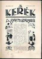 1929 A Kerék c. autós folyóirat II. évf. 3. száma, 1929. március, kiadói tűzött papírkötés, kissé vi...