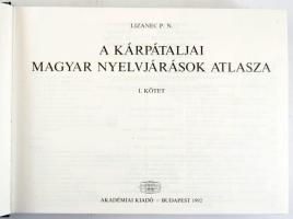 P. N. Lizanec: A Kárpátaljai magyar nyelvjárások atlasza I. Bp.,1992,Akadémiai Kiadó, 883+1 p. Magya...