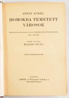 Stein Aurél: Homokba temetett városok. Régészeti és földrajzi utazás Indiából Kelet-Turkesztánba 190...