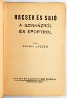 3 db Hacsek és Sajó-könyv: Vadnai László: Hacsek és Sajó.; Hacsek és Sajó a szinházról és sportról.;...