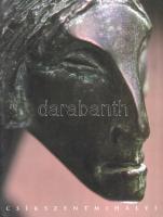 Csíkszentmihályi Róbert szobrászművész kiállítása a szolnoki Mol Galériában. (Dedikált.)
(Szentendr...