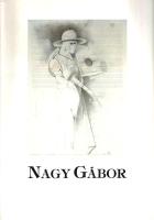 Nagy Gábor: 
Festmények, rajzok. (Dedikált képzőművészeti album.)
(Budapest, 1984). (Magyar Népköz...
