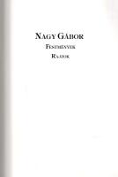 Nagy Gábor: 
Festmények, rajzok. (Dedikált képzőművészeti album.)
(Budapest, 1984). (Magyar Népköz...